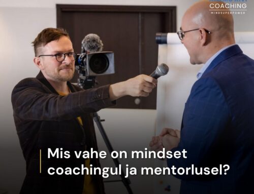 Mis vahe on mindset coaching’ul ja mentorlusel?